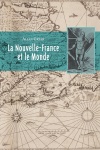 La  Nouvelle-France et le monde