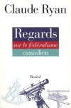 Regards sur le fédéralisme canadien