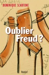 Oublier Freud?